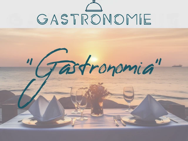 GASTRONOMIE "GASTRONOMIA"