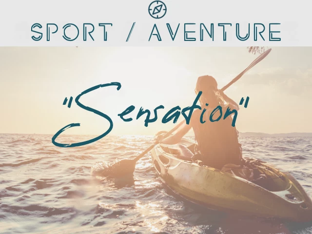 SPORT / AVENTURE "SENSATION"