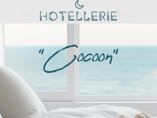 HÔTELLERIE « COCOON »