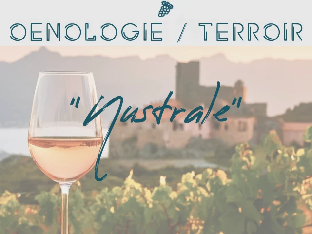 OENOLOGIE / TERROIR "NUSTRALE"